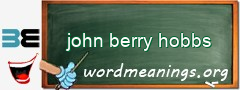WordMeaning blackboard for john berry hobbs